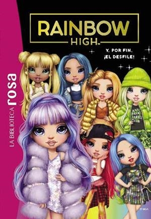 LA BIBLIOTECA ROSA. RAINBOW HIGH, 8. Y, POR FIN, ¡EL DESFILE! | 9788419804440 | VANESSA RUBIO-BARREAU