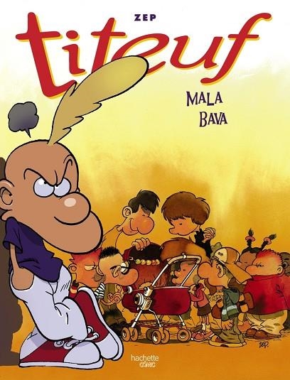MALA BAVA. RECOPILATORI DELS CÒMICS DE TITEUF, NÚM. 5, 6, 7 | 9788419804464 | ZEP ZEP