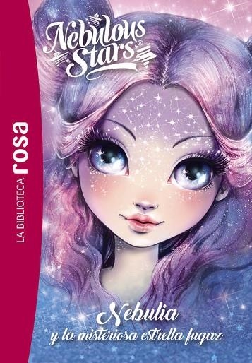 LA BIBLIOTECA ROSA. NEBULOUS STARS, 1. NEBULIA Y LA MISTERIOSA ESTRELLA FUGAZ | 9788419804631 | ANNIE TURCOTTE