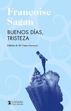 BUENOS DÍAS, TRISTEZA | 9788437646114 | FRANÇOISE SAGAN