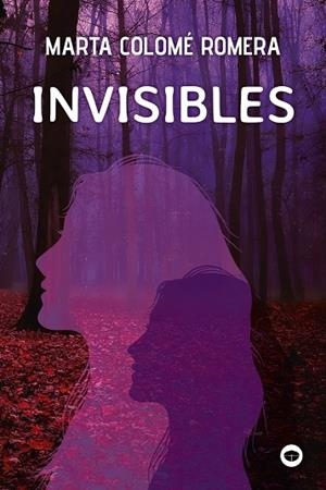INVISIBLES | 9788448965587 | MARTA COLOMÉ ROMERA