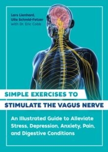 SIMPLE EXERCISES TO STIMULATE THE VAGUS NERV | 9781644116296 | LARS LIENHARD, ULLA SCHMID-FETZER, DR.ERIC COBB