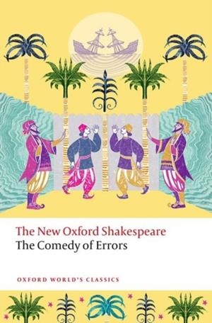 THE COMEDY OF ERRORS : THE NEW OXFORD SHAKESPEARE | 9780192869036 | WILLIAM SHAKESPEARE