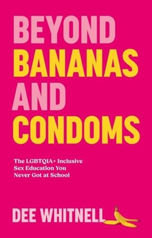 BEYOND BANANAS AND CONDOMS | 9781805011996 | DEE WHITNELL