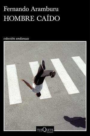 HOMBRE CAÍDO | 9788411075930 | FERNANDO ARAMBURU
