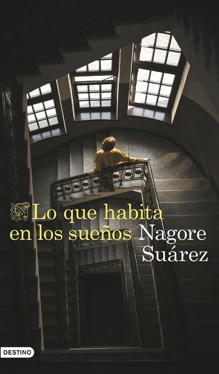 LO QUE HABITA EN LOS SUEÑOS | 9788423366705 | NAGORE  SUÁREZ