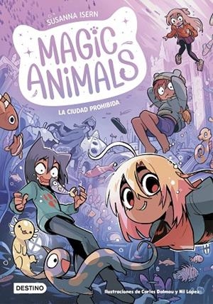 MAGIC ANIMALS 9. CIUDAD | 9788408297895 | ISERN, SUSANNA;DALMAU, CARLES;LÓPEZ, NIL