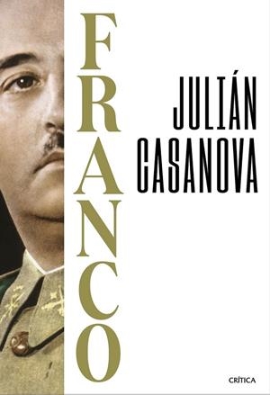 FRANCO | 9788491997160 | JULIÁN CASANOVA
