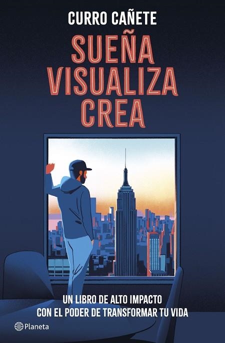 SUEÑA, VISUALIZA, CREA | 9788408299561 | CURRO CAÑETE