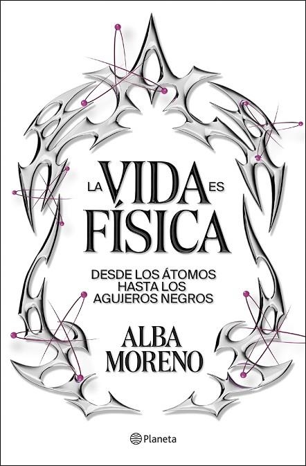 LA VIDA ES FÍSICA | 9788408299554 | ALBA MORENO