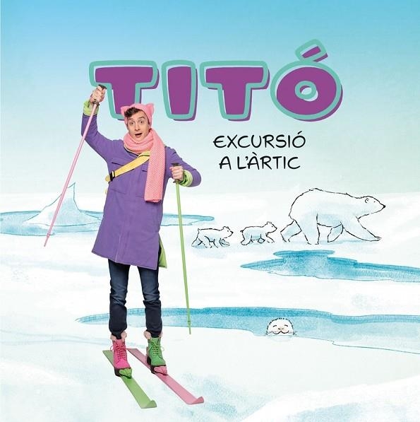 TITO. EXCURSIO A L'ARTIC | 9788413898704 | KIM AMATE / CRISTINA JIMÉNEZ CARBÓ
