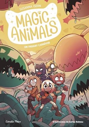 MAGIC ANIMALS 8. PARANY | 9788413899473 | SUSANNA ISERN / CARLES DALMAU