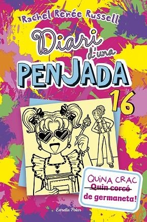 DIARI PENJADA 16. CRAC DE GERMANETA | 9788413899534 | RACHEL RENÉE RUSSELL