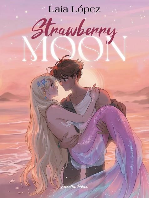 STRAWBERRY MOON. FILLA LLUNA. RUSTICA | 9791387519179 | LAIA LÓPEZ