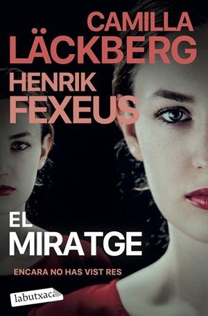 EL MIRATGE | 9788419971678 | CAMILLA LÄCKBERG /  HENRIK FEXEUS