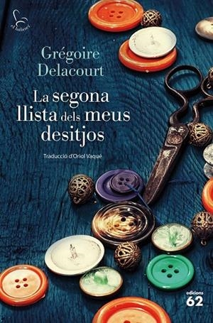 LA SEGONA LLISTA DELS MEUS DESITJOS | 9788429782431 | GRÉGOIRE DELACOURT