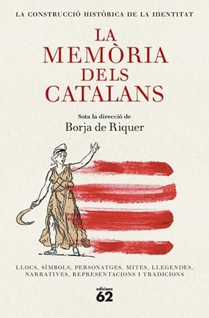 LA MEMÒRIA DELS CATALANS | 9788429782455 | BORJA DE RIQUER