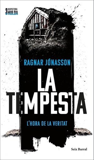 LA TEMPESTA (SÈRIE INSPECTORA HULDA 3) | 9788466433426 | RAGNAR JÓNASSON