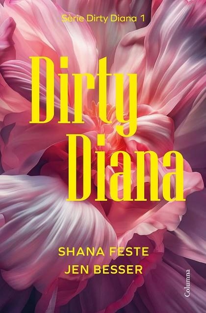 DIRTY DIANA | 9788466433266 | JEN BESSER /  SHANA FESTE