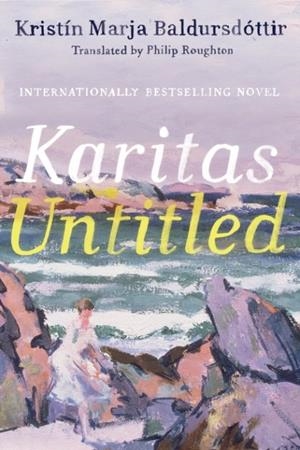 KARITAS UNTITLED | 9781542027083 | KRISTIN MARJA BALDURSDOTTIR