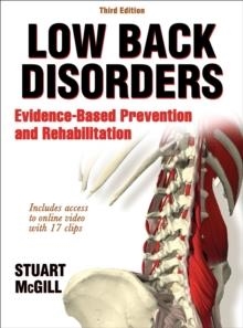 LOW BACK DISORDERS : EVIDENCE-BASED PREVENTION AND REHABILITATION | 9781450472913 | STUART MCGILL