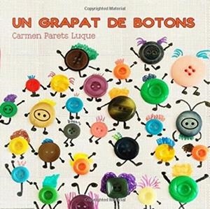 UN GRAPAT DE BOTONS | 9781985747265 | CARMEN PARETS LUQUE