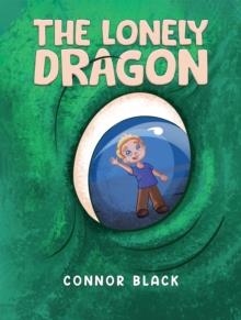 THE LONELY DRAGON | 9781035819355 | CONNOR BLACK