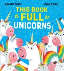 THIS BOOK IS FULL OF UNICORNS | 9780702317934 | GARETH PETER