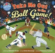 TAKE ME OUT TO THE BALL GAME! | 9798888593714 | NATHALIE ALONSO