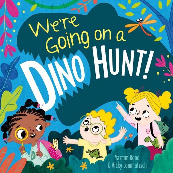 WE'RE GOING ON A DINO HUNT | 9781801055871 | YASMIN BOND