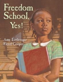 FREEDOM SCHOOL, YES! | 9780593694398 | AMY LITTLESUGAR