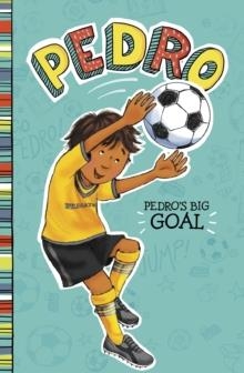 PEDRO'S BIG GOAL | 9781474789608 | FRAN MANUSHKIN