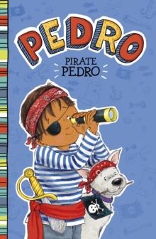 PIRATE PEDRO | 9781474789615 | FRAN MANUSHKIN