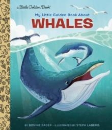 MY LITTLE GOLDEN BOOK ABOUT WHALES | 9780593569849 | BONNIE BADER