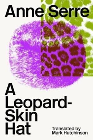 A LEOPARD-SKIN HAT | 9781915267245 | ANNE SERRE