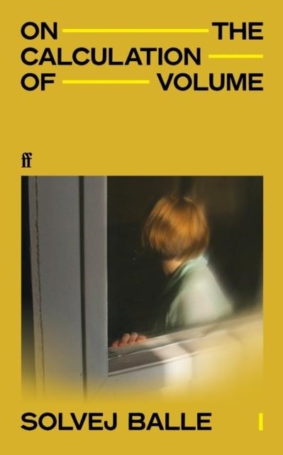 ON THE CALCULATION OF VOLUME I | 9780571383375 | SOLVEJ BALLE