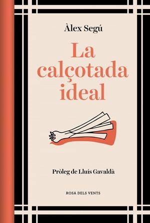 LA CALÇOTADA IDEAL (ED. ACTUALITZADA) | 9788419259202 | ÀLEX SEGÚ