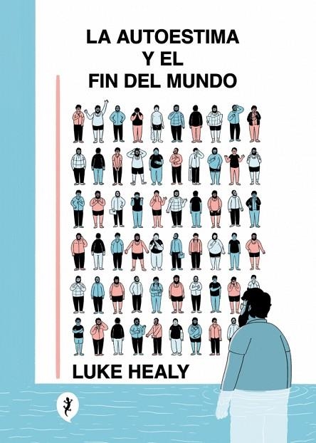 LA AUTOESTIMA Y EL FIN DEL MUNDO | 9788419409843 | LUKE HEALY