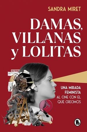 DAMAS, VILLANAS Y LOLITAS | 9788402430243 | SANDRA MIRET