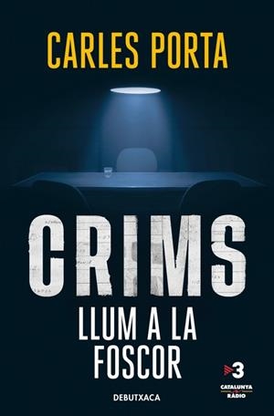 CRIMS. LLUM A LA FOSCOR (CRIMS 2) | 9788419394712 | CARLES PORTA