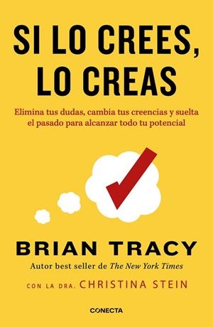 SI LO CREES, LO CREAS (NUEVA EDICIÓN REVISADA CON CUBIERTA DORADA) | 9788418053337 | BRIAN TRACY