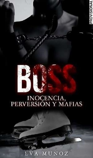 BOSS | 9788419848307 | EVA MUÑOZ
