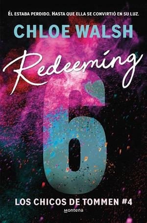 REDEEMING 6 (LOS CHICOS DE TOMMEN 4) | 9788410298316 | CHLOE WALSH