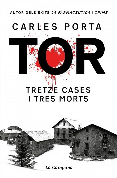 TOR. TRETZE CASES I TRES MORTS (EDICIÓ DEFINITIVA) | 9788419245748 | CARLES PORTA