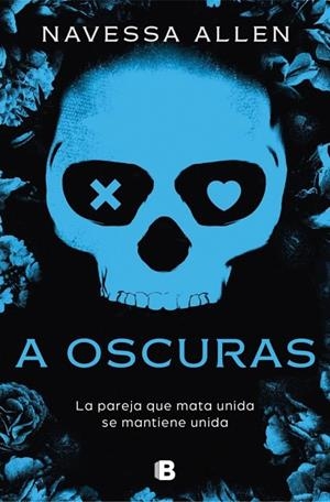 A OSCURAS (ADÉNTRATE EN LA OSCURIDAD 1) | 9788466680516 | NAVESSA ALLEN
