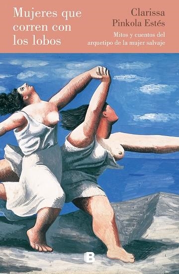 MUJERES QUE CORREN CON LOS LOBOS | 9788466667852 | CLARISSA PINKOLA ESTÉS