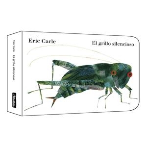 EL GRILLO SILENCIOSO (COLECCIÓN ERIC CARLE) | 9788448867720 | ERIC CARLE