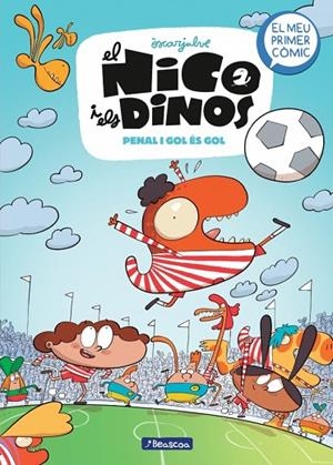 EL NICO I ELS DINOS 3 - PENAL I GOL ÉS GOL | 9788448870119 | ÒSCAR JULVE