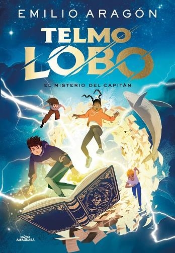 TELMO LOBO 1 - EL MISTERIO DEL CAPITÁN | 9788410190368 | EMILIO ARAGÓN