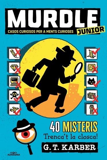 MURDLE JUNIOR 1 - MURDLE JUNIOR. CASOS CURIOSOS PER A MENTS CURIOSES (1) | 9788419688729 | G.T. KARBER